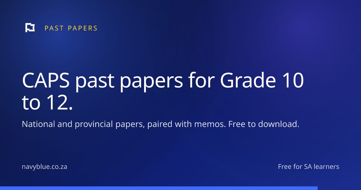 Mpumalanga Past Papers and Memos | Grade 10 to 12 PDF Download | NavyBlue